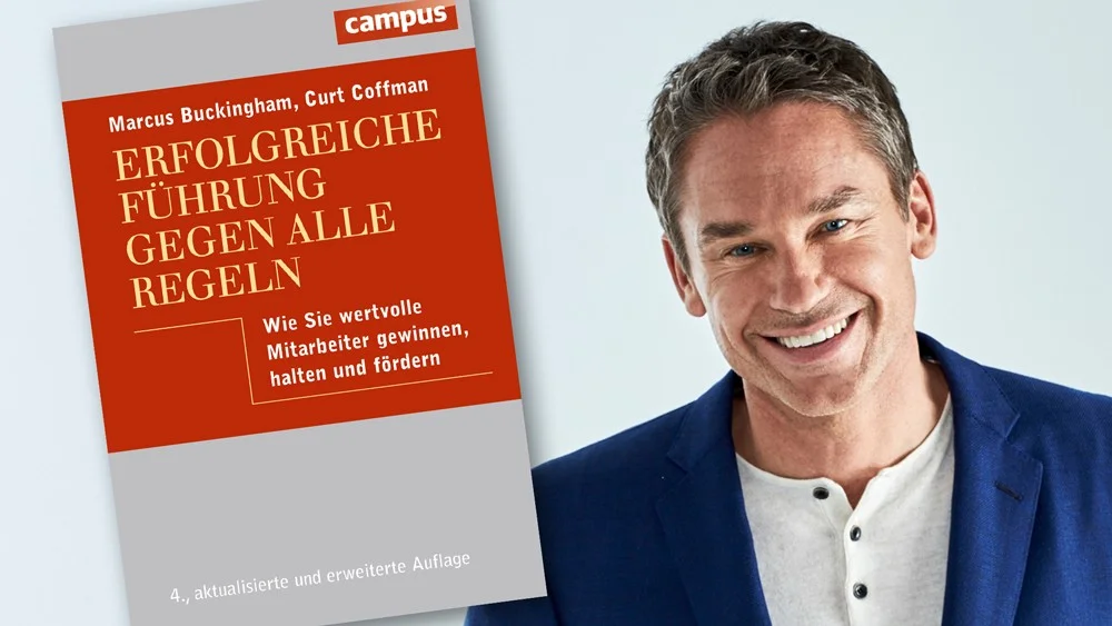 Buchkritik Erfolgreiche Führung gegen alle Regeln Marcus Buckingham